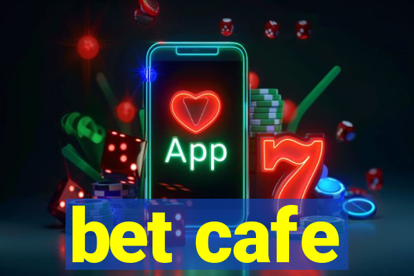 bet cafe